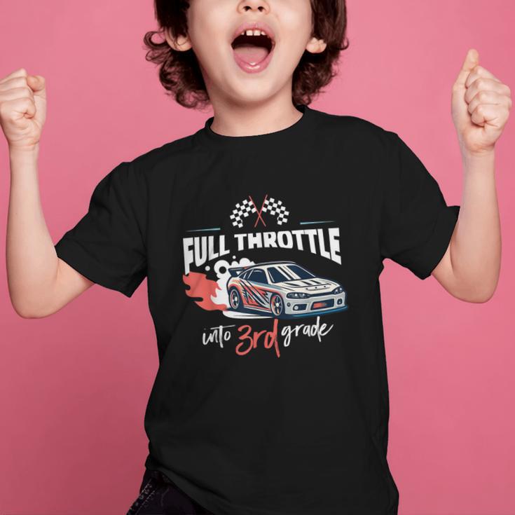Full Throttle Into Third 3rd Grade Race Car Back To School Graphic Kid T-Shirt Full Throttle Into Third 3rd Grade Race Car Back To School Graphic Kid T-Shirt