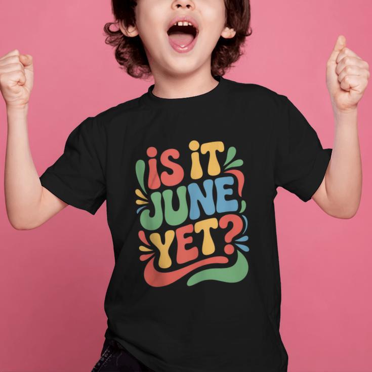 Is It June Yet Back To School Student Groovy Kids Graphic Kid T-Shirt Is It June Yet Back To School Student Groovy Kids Graphic Kid T-Shirt