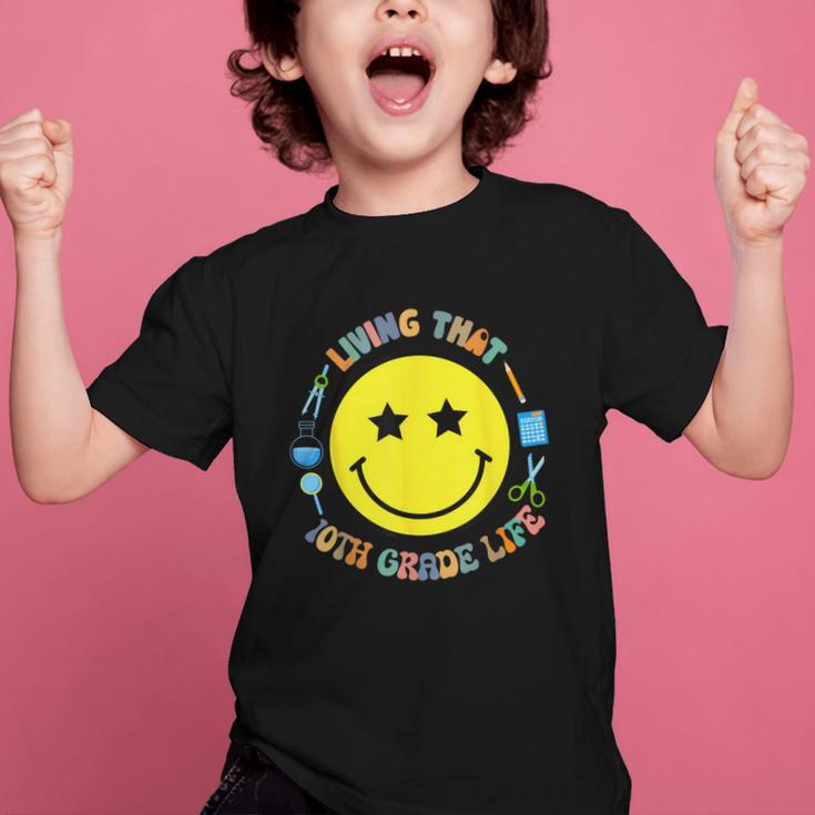 Living That 10th Grade Life Fun Back To School Supply Smile Graphic Kid T-Shirt Living That 10th Grade Life Fun Back To School Supply Smile Graphic Kid T-Shirt