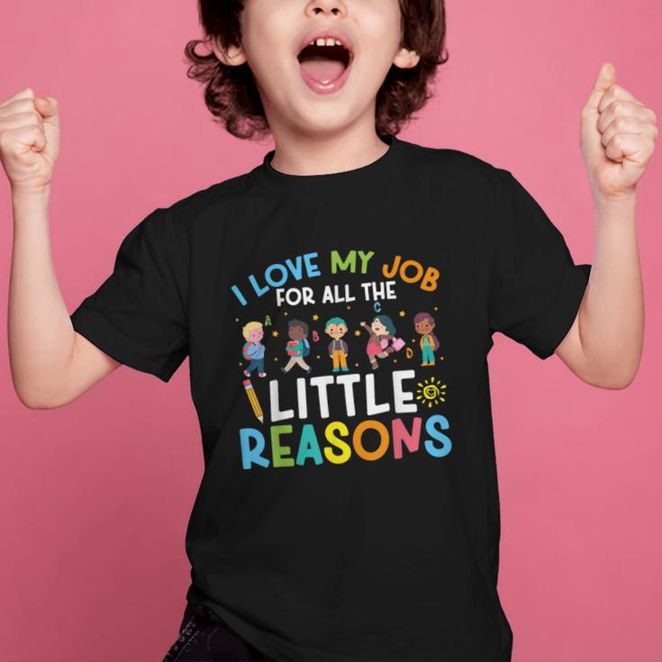 I Love My Job For All The Little Reasons Back To School Graphic Kid T-Shirt I Love My Job For All The Little Reasons Back To School Graphic Kid T-Shirt