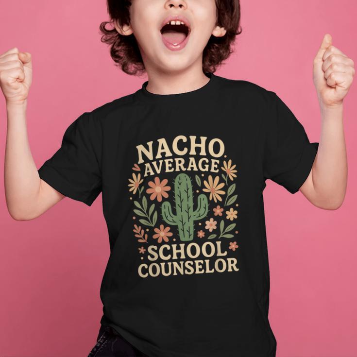Nacho Average School Counselor Cactus Back To School Graphic Kid T-Shirt
