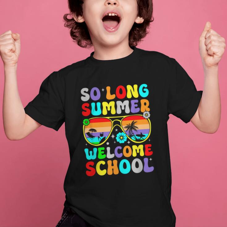 So Long Summer Welcome School Back To School Academic Year Graphic Kid T-Shirt