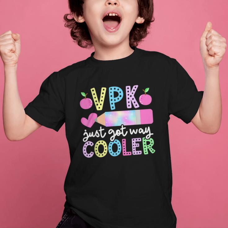 VPK Just Got Way Cooler First Day Of VPK Back To School VPK Graphic Kid T-Shirt VPK Just Got Way Cooler First Day Of VPK Back To School VPK Graphic Kid T-Shirt