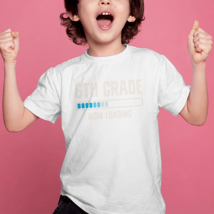 Back To School 6th Grader 6th Grade Now Loading Performance Graphic Kid T-Shirt Back To School 6th Grader 6th Grade Now Loading Performance Graphic Kid T-Shirt