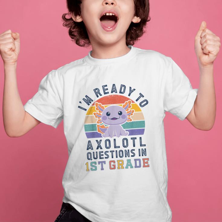I'm Ready To Axolotl Questions In 1st Grade Back To School Graphic Kid T-Shirt I'm Ready To Axolotl Questions In 1st Grade Back To School Graphic Kid T-Shirt
