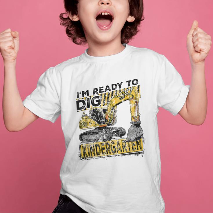I'm Ready To Dig Kindergarten Back To School Excavator Graphic Kid T-Shirt I'm Ready To Dig Kindergarten Back To School Excavator Graphic Kid T-Shirt