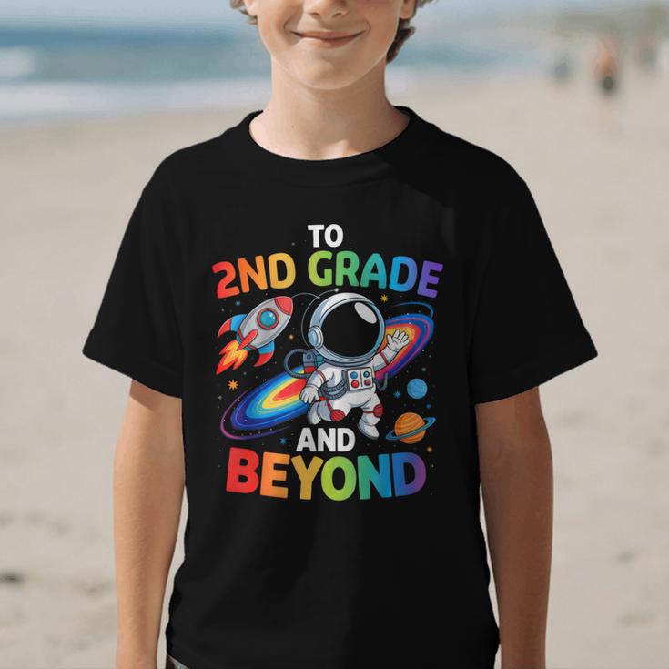 2nd Grade And Beyond Second Grade Astronaut Back To School Graphic Kid T-Shirt 2nd Grade And Beyond Second Grade Astronaut Back To School Graphic Kid T-Shirt