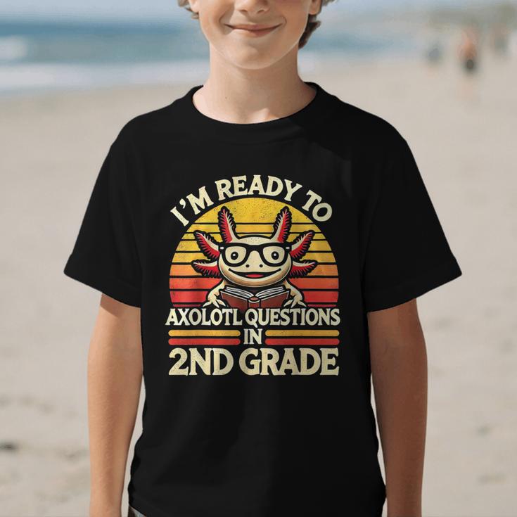 Back To School I'm Ready To Axolotl Questions In 2nd Grade Graphic Kid T-Shirt Back To School I'm Ready To Axolotl Questions In 2nd Grade Graphic Kid T-Shirt
