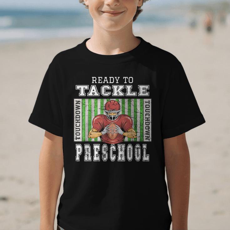 Back To School Ready To Tackle Preschool Football Theme Graphic Kid T-Shirt Back To School Ready To Tackle Preschool Football Theme Graphic Kid T-Shirt