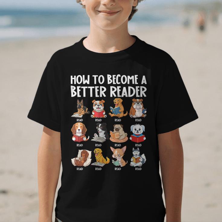 How To Become a Better Reader Dog Back To School Graphic Kid T-Shirt How To Become a Better Reader Dog Back To School Graphic Kid T-Shirt
