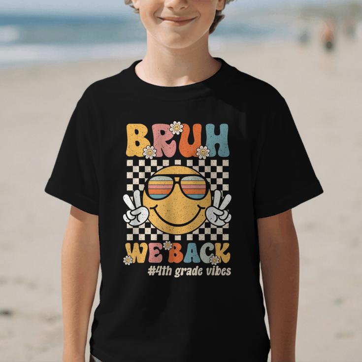 Bruh We Back 4th Grade Vibes Back To School Fourth Grade Graphic Kid T-Shirt Bruh We Back 4th Grade Vibes Back To School Fourth Grade Graphic Kid T-Shirt