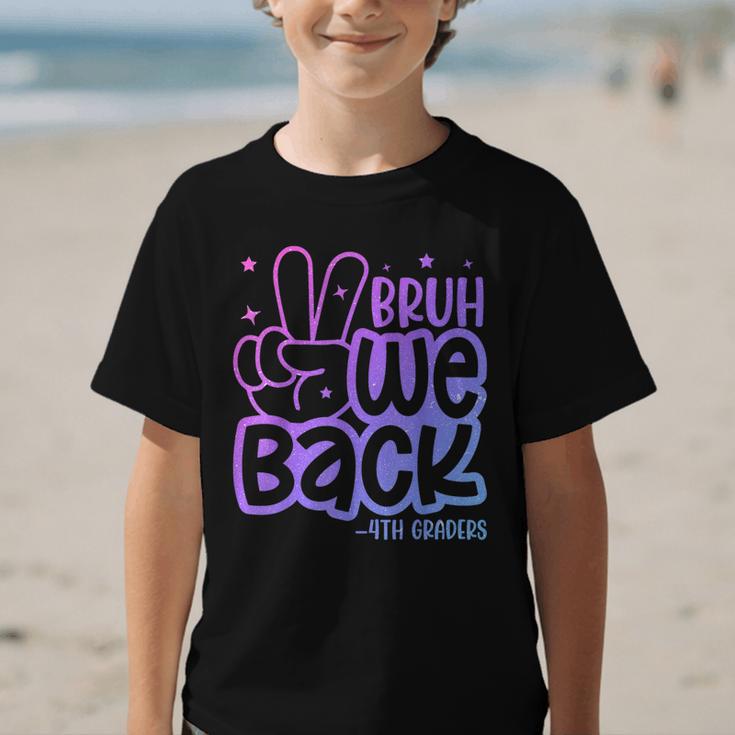 Bruh We Back 4th Graders Back To School Fourth Grade Kids Graphic Kid T-Shirt
