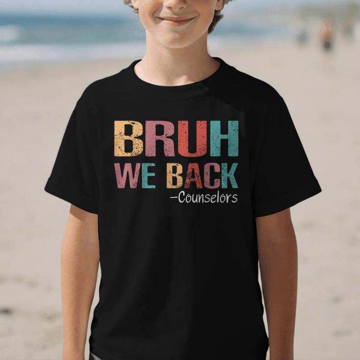 Bruh We Back To School Counselor Vintage Advisor Graphic Kid T-Shirt Bruh We Back To School Counselor Vintage Advisor Graphic Kid T-Shirt
