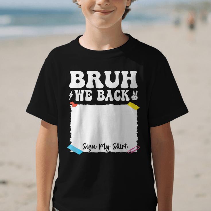 Bruh We Back To School First Day Boys Teens Student Sign My Graphic Kid T-Shirt Bruh We Back To School First Day Boys Teens Student Sign My Graphic Kid T-Shirt