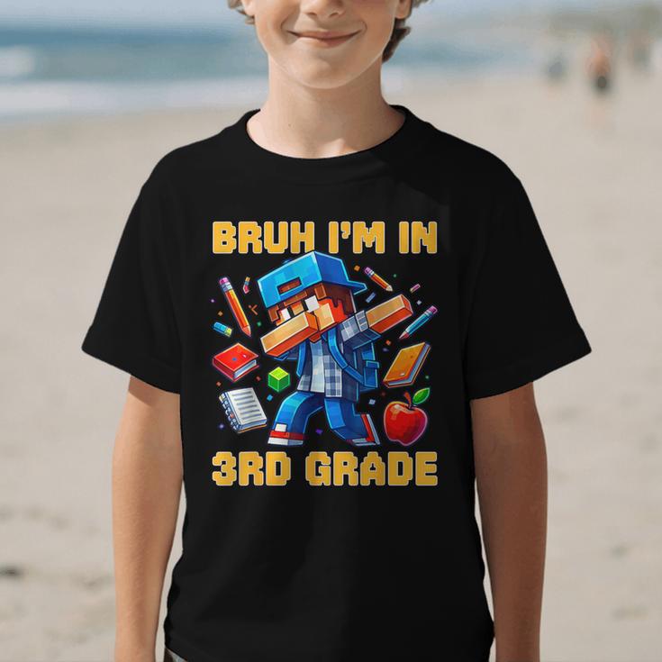 Bruh I'm In 3rd Grade Dabbing Boys Kids Gamer Back To School Graphic Kid T-Shirt Bruh I'm In 3rd Grade Dabbing Boys Kids Gamer Back To School Graphic Kid T-Shirt