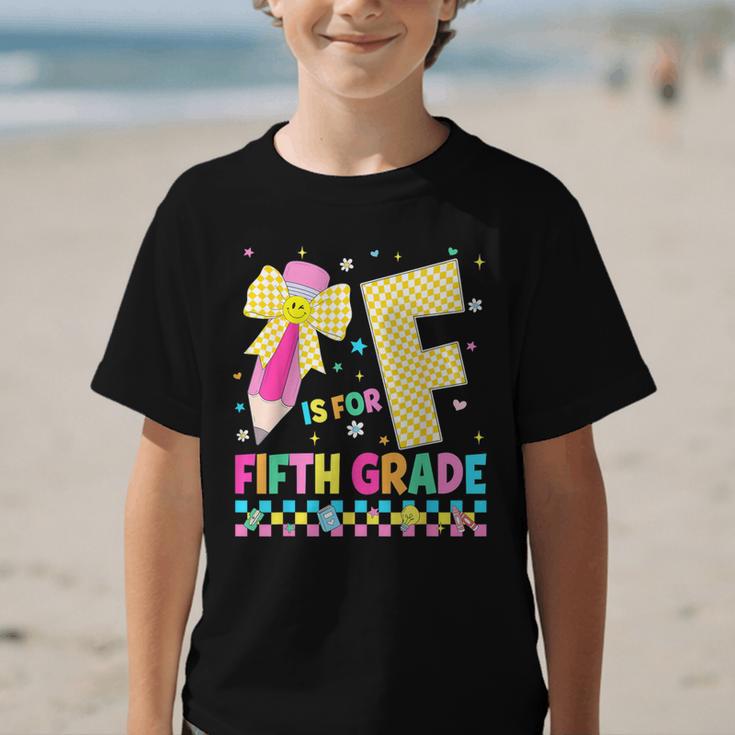 F Is For Fifth Grade Back To School Pencil Bow 5th Grade Kid Graphic Kid T-Shirt