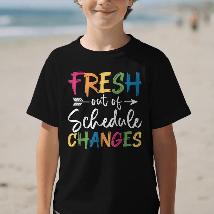 Fresh Out Of Schedule Changes Counselor Back To School Graphic Kid T-Shirt Fresh Out Of Schedule Changes Counselor Back To School Graphic Kid T-Shirt