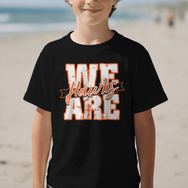 We Are Hawks Back To School Spirit O Graphic Kid T-Shirt