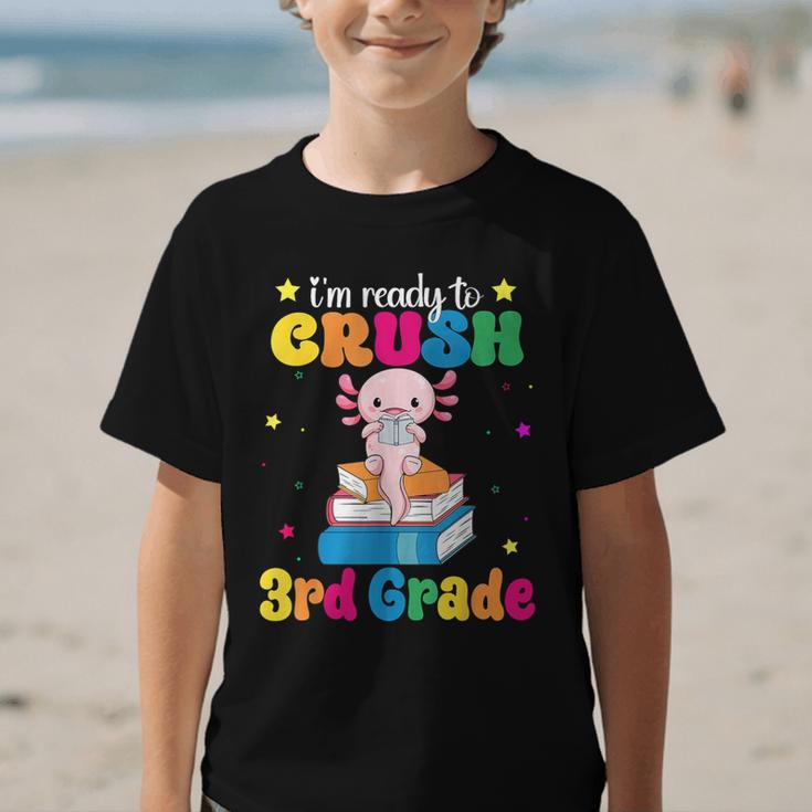 I'm Ready To Crush Third 3rd Grade Axolotl Back To School Graphic Kid T-Shirt I'm Ready To Crush Third 3rd Grade Axolotl Back To School Graphic Kid T-Shirt
