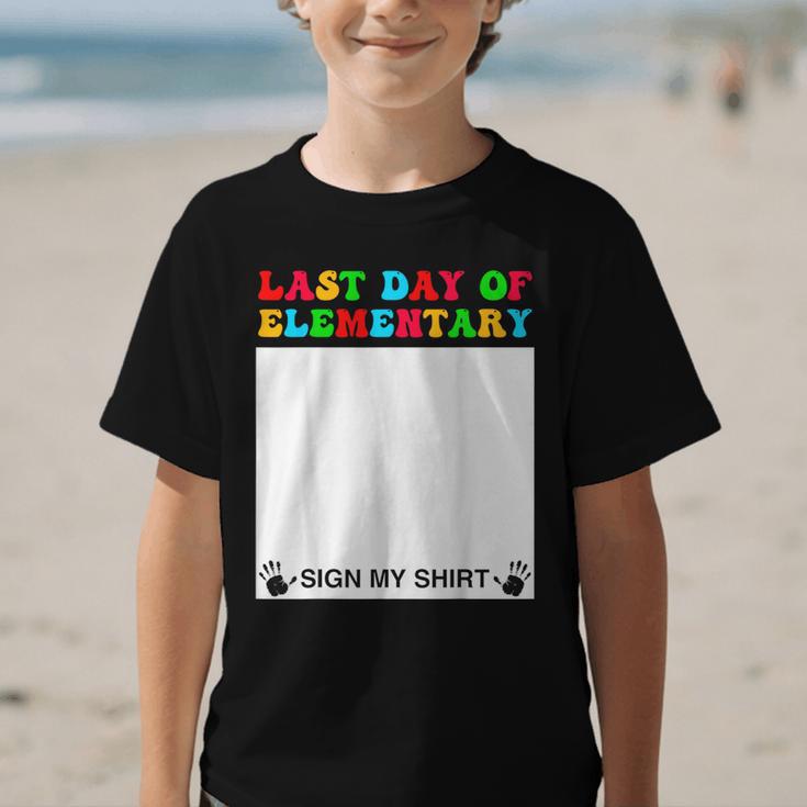 Last Day Of Elementary Sign My Shirt Back To School Graphic Kid T-Shirt Last Day Of Elementary Sign My Shirt Back To School Graphic Kid T-Shirt
