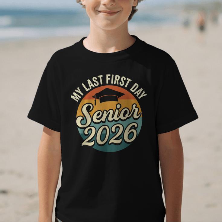 My Last First Day Senior 2026 Back To School Class Of 2026 Graphic Kid T-Shirt My Last First Day Senior 2026 Back To School Class Of 2026 Graphic Kid T-Shirt