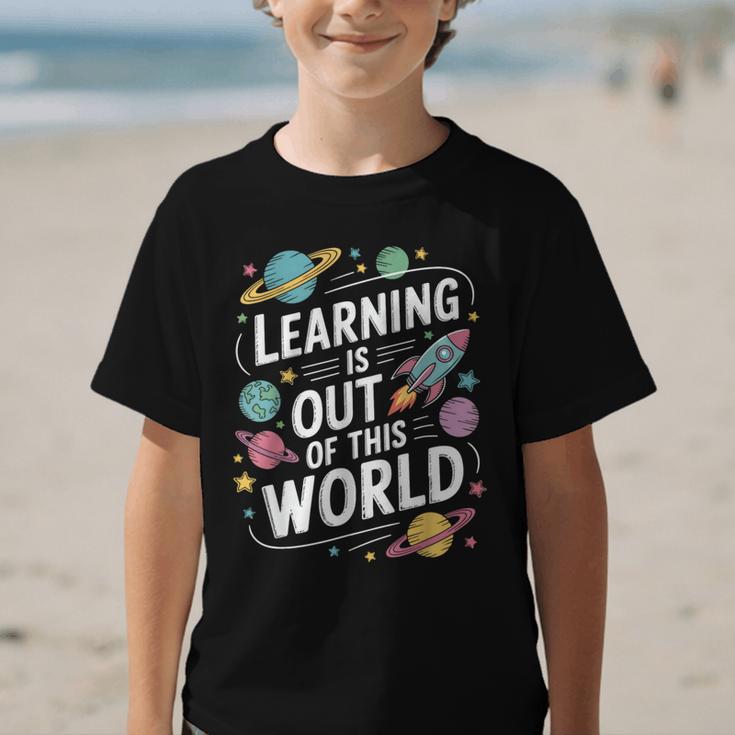 Learning Is Out Of This World Back To School Graphic Kid T-Shirt