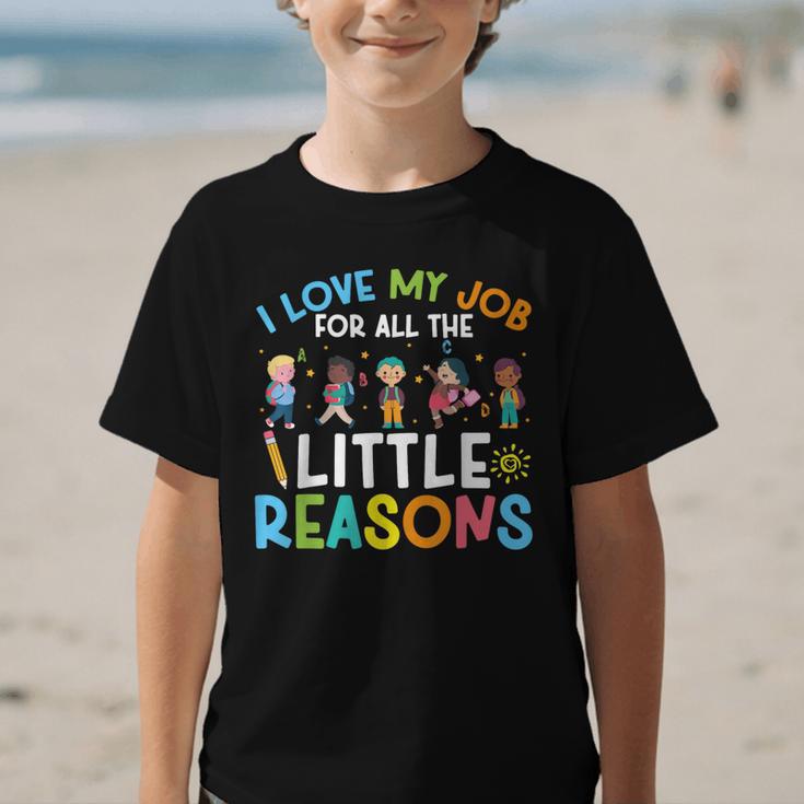 I Love My Job For All The Little Reasons Back To School Graphic Kid T-Shirt I Love My Job For All The Little Reasons Back To School Graphic Kid T-Shirt