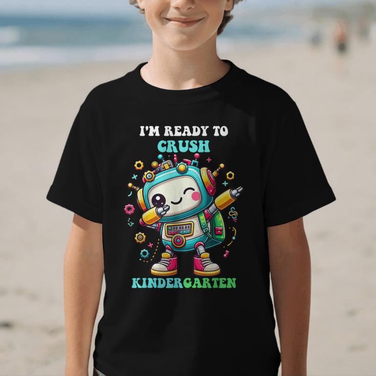 Ready To Crush Kindergarten Cute Robot Back To School Graphic Kid T-Shirt Ready To Crush Kindergarten Cute Robot Back To School Graphic Kid T-Shirt