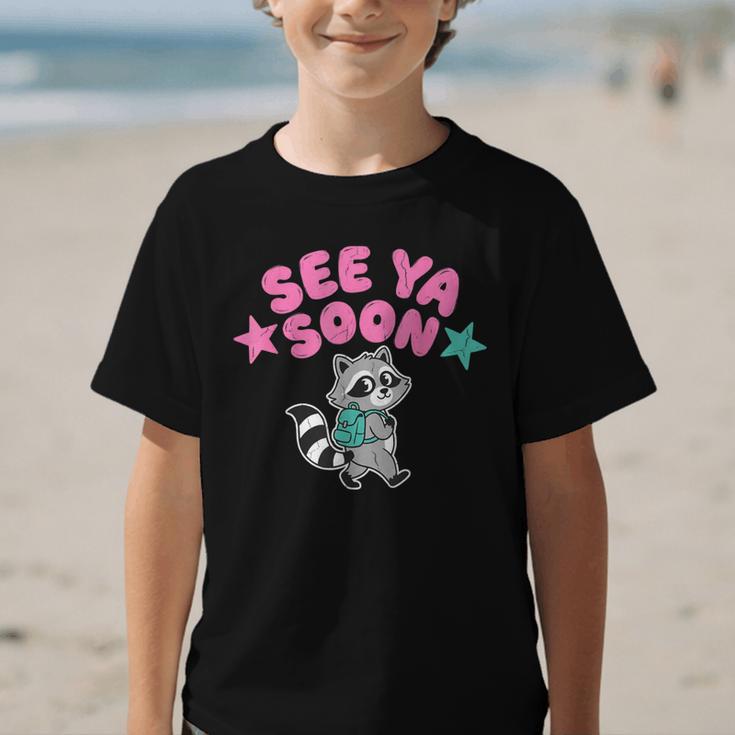 See Ya Soon Summer Cute Raccoon Back To School Kids Student Graphic Kid T-Shirt See Ya Soon Summer Cute Raccoon Back To School Kids Student Graphic Kid T-Shirt