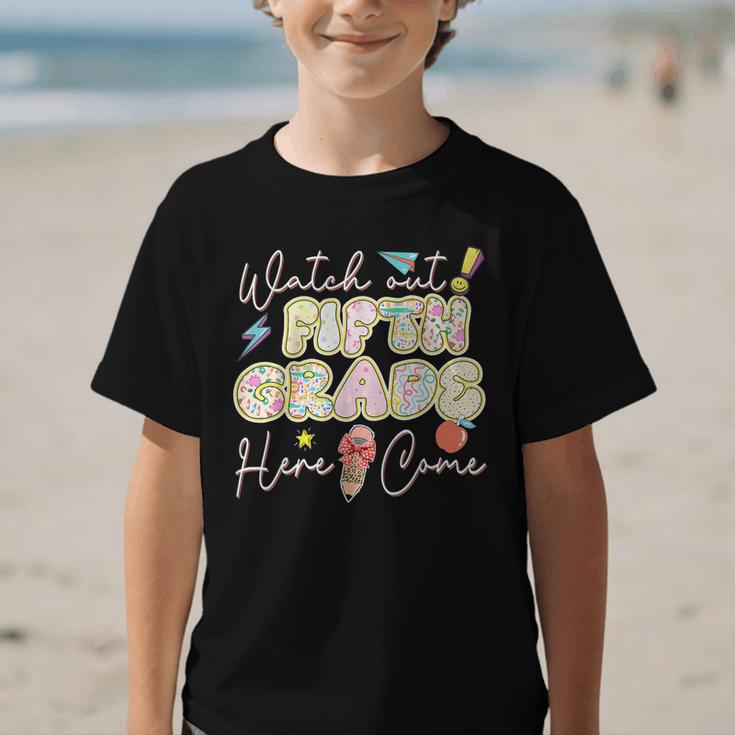 Watch Out Fifth Grade Here I Come Back To School 5th Grade Graphic Kid T-Shirt Watch Out Fifth Grade Here I Come Back To School 5th Grade Graphic Kid T-Shirt