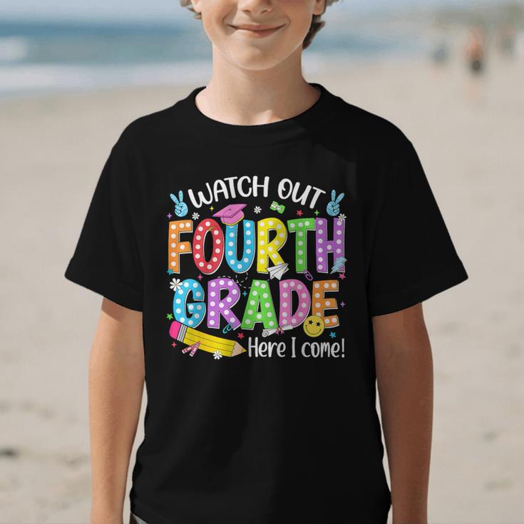 Watch Out Fourth Grade Here I Come Back To School 4th Grade Graphic Kid T-Shirt Watch Out Fourth Grade Here I Come Back To School 4th Grade Graphic Kid T-Shirt