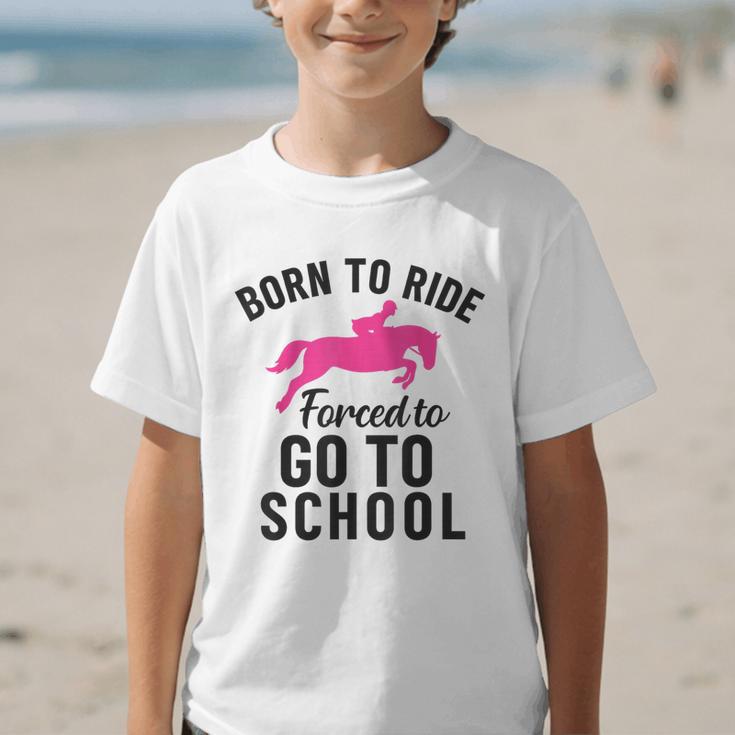 Born To Riding Forced To Go To School Back To School Graphic Kid T-Shirt