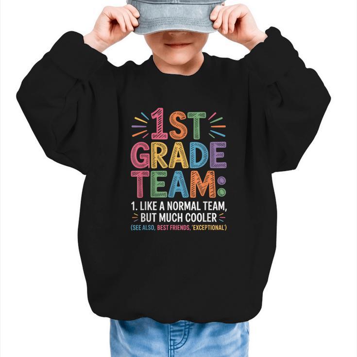 1st Grade Team Like Normal But Cooler Back To School Graphic Kid Sweatshirt