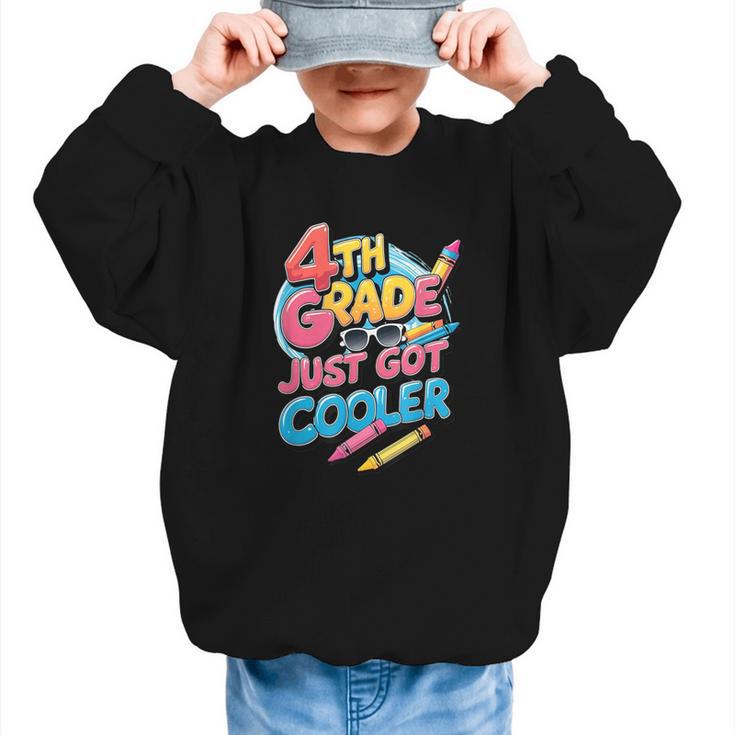 4th Grade Back To School Just Got Cooler Shirt Boys Girls Graphic Kid Sweatshirt