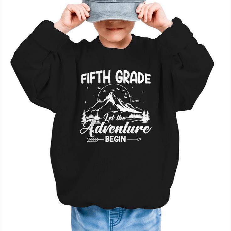 5th Grade Back To School Let The Adventure Begin Fifth Grade Graphic Kid Sweatshirt