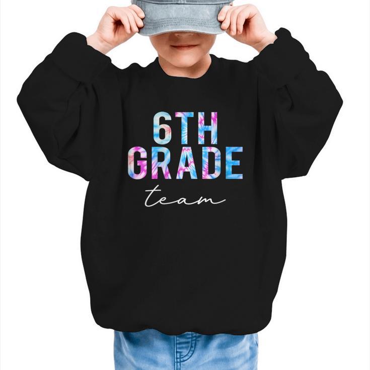 6th Grade Team Tie Dye Back To School First Day Of School Graphic Kid Sweatshirt