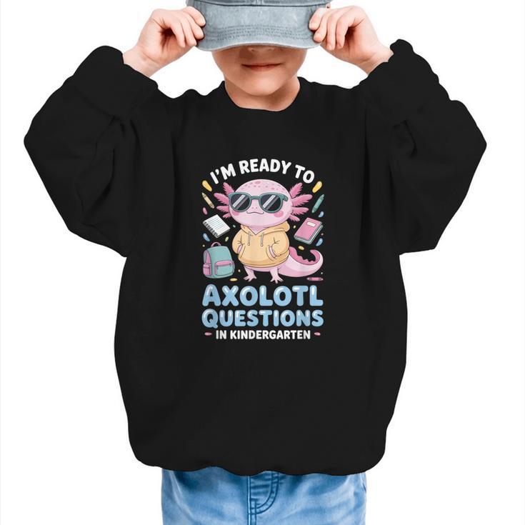 Axolotl Questions Kindergarten Back To School Graphic Kid Sweatshirt