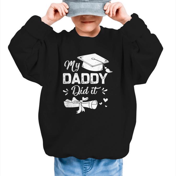 Back To School My Daddy Did It Graduation Proud Dad Graduated Small Graphic Kid Sweatshirt
