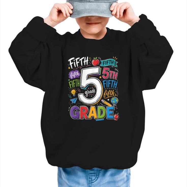 Back To School Fifth 5th Grade Classroom Typography Graphic Kid Sweatshirt