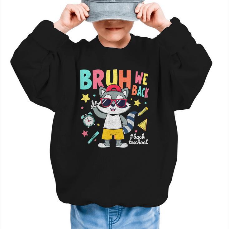 Bruh We Back Raccoon Back To School Graphic Kid Sweatshirt