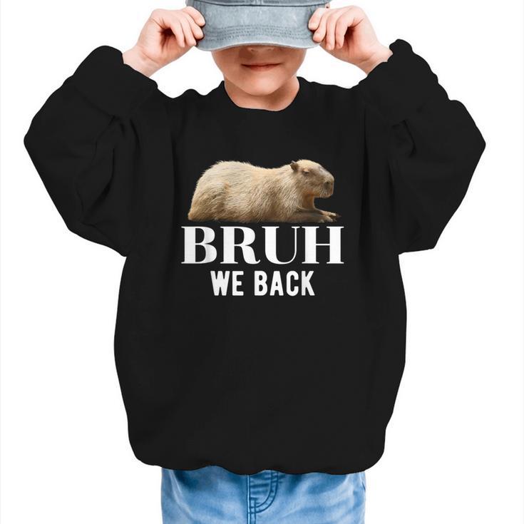 Bruh We Back To School Capybara First Day Of School Graphic Kid Sweatshirt