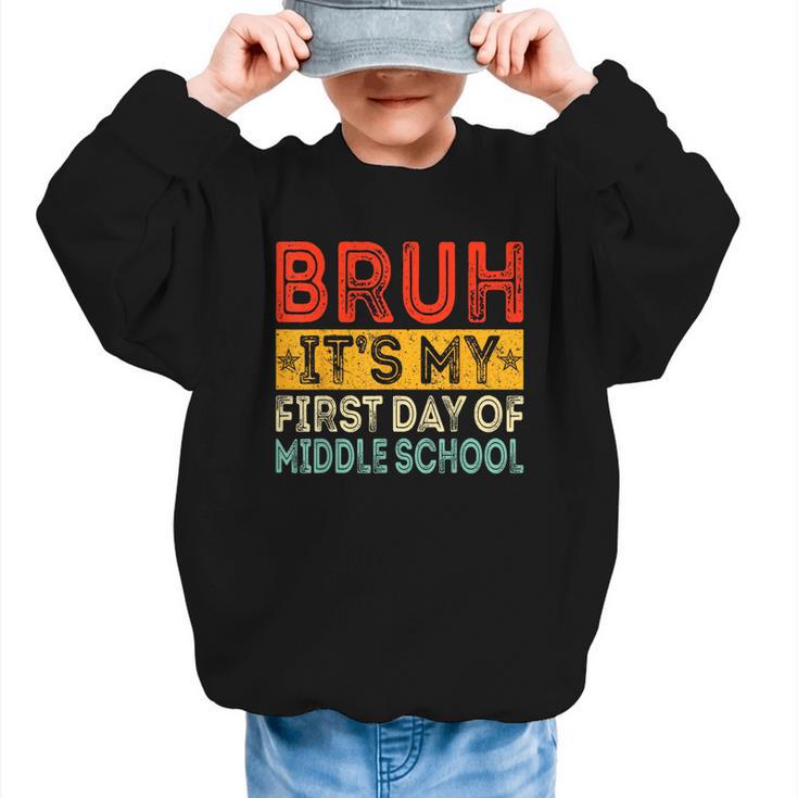 Bruh It's My First Day Of Middle School Back To School Graphic Kid Sweatshirt
