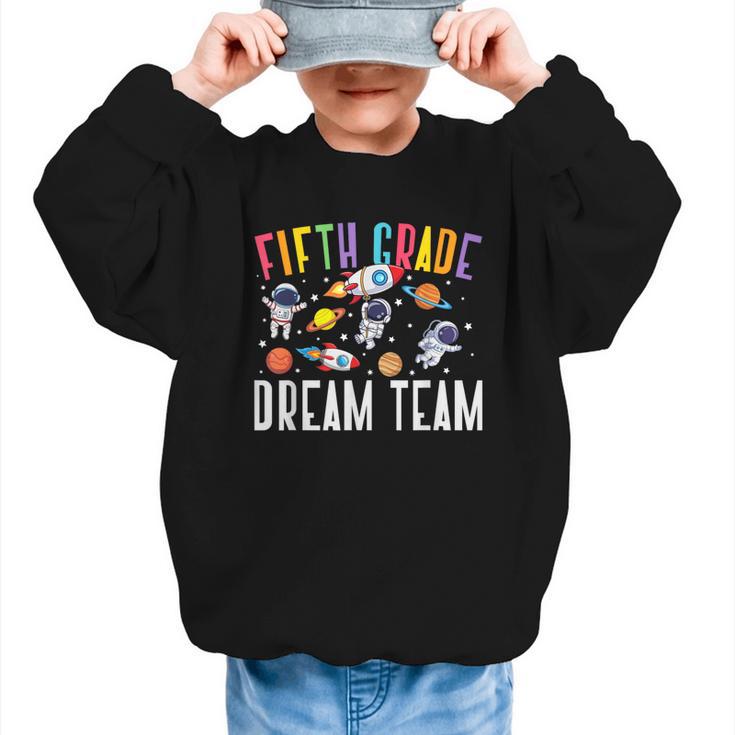 Fifth Grade Dream Team Astronaut 5th Grade Back To School Graphic Kid Sweatshirt
