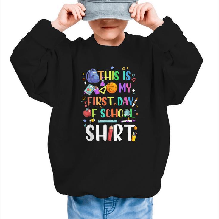 This Is My First Day Of School Boys Girls Kid Back To School Graphic Kid Sweatshirt