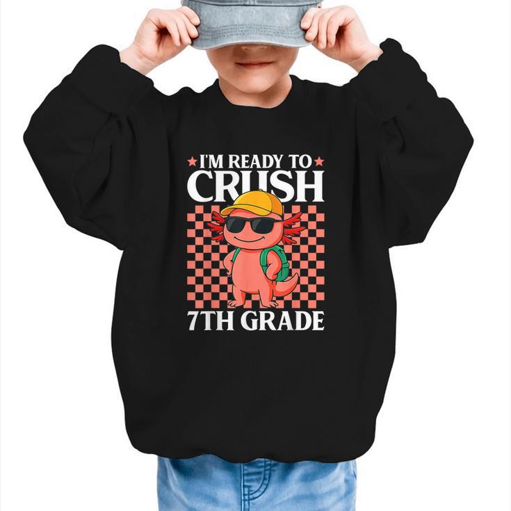 I'm Ready To Crush 7th Grade Axolotl Back To School Graphic Kid Sweatshirt I'm Ready To Crush 7th Grade Axolotl Back To School Graphic Kid Sweatshirt