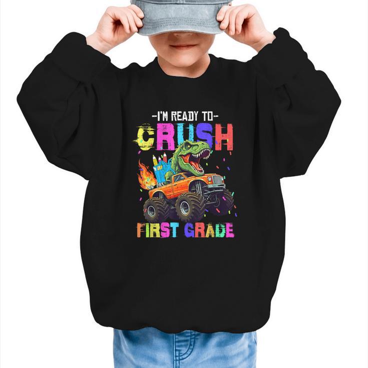 I'm Ready To Crush First Grade Dinosaur Truck Back To School Graphic Kid Sweatshirt