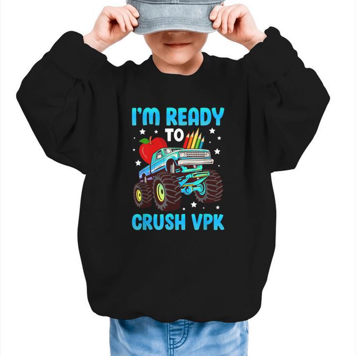 I'm Ready To Crush VPK First Day Of VPK Back To School VPK Graphic Kid Sweatshirt