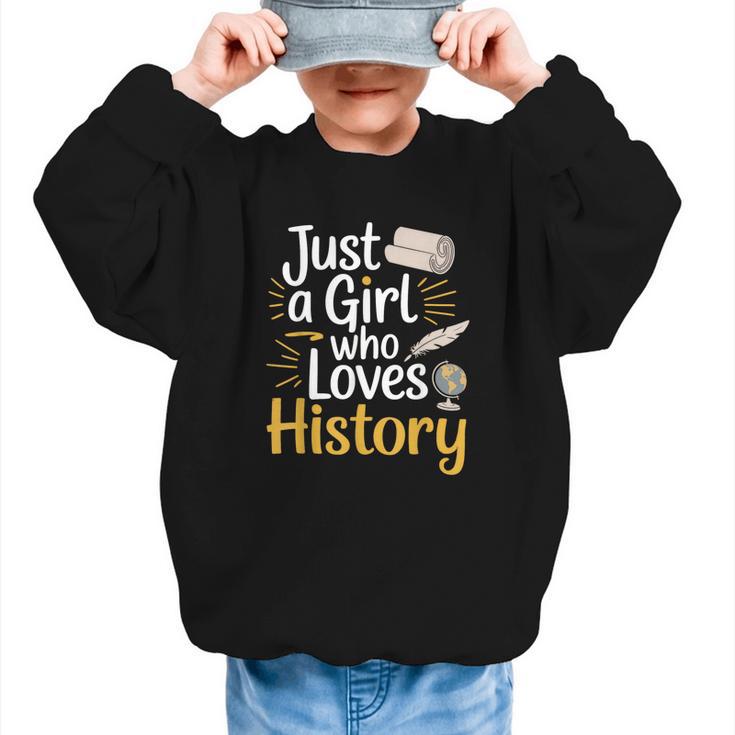 Just a Girl Who Loves History Cute Back To School Kids Girls Graphic Kid Sweatshirt
