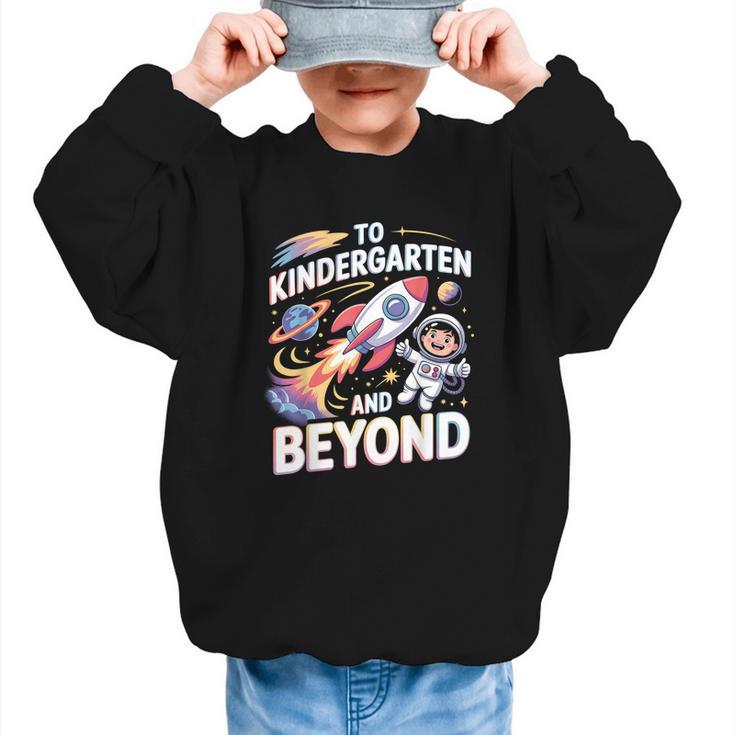 To Kindergarten And Beyond Astronaut Back To School Graphic Kid Sweatshirt