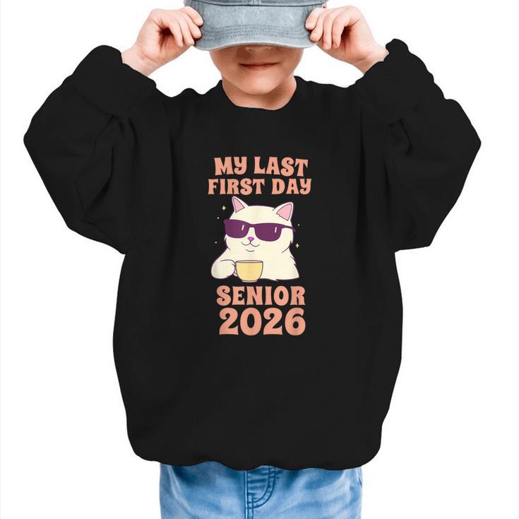 My Last First Day Senior 2026 Cat Back To School Class 2026 Graphic Kid Sweatshirt